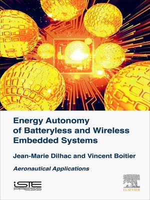 cover image of Energy Autonomy of Batteryless and Wireless Embedded Systems
